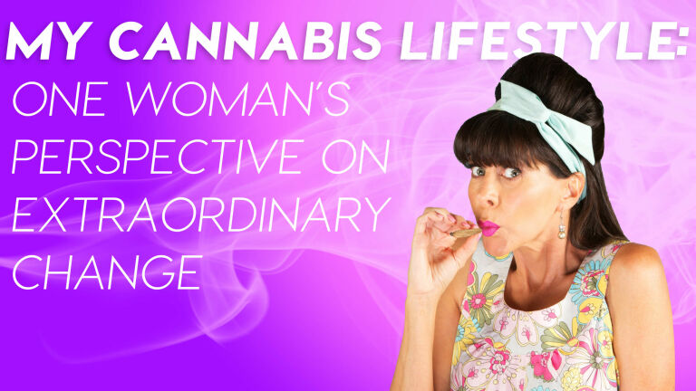 Read more about the article My Cannabis Lifestyle: One Woman’s Perspective on Extraordinary Change