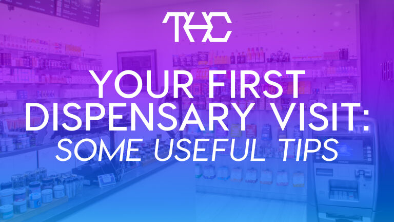 Read more about the article Your First Dispensary Visit: Some Useful Tips